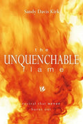 The Unquenchable Flame: Revival That Never Burns Out - Paperback