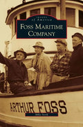 Foss Maritime Company - Hardcover