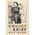 On Comics and Grief - Paperback