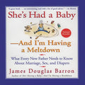 She's Had a Baby: And I'm Having a Meltdown - Paperback