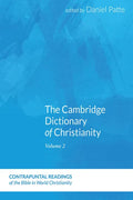 The Cambridge Dictionary of Christianity, Volume One - Paperback
