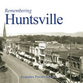 Remembering Huntsville - Paperback