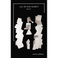 All My Bad Habits - Paperback