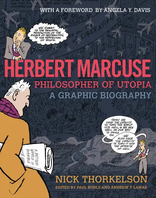 Herbert Marcuse, Philosopher of Utopia: A Graphic Biography - Paperback