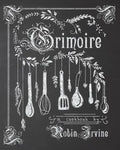 Grimoire: A Cookbook - Paperback