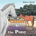 Carlos & Bonnie the Pony - Paperback