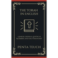 The Torah in English - Bible Large Print (also called the Pentateuch): The "TORAH" starts from the beginning of God's creating the world: The Five ... - Hardcover