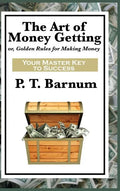 The Art of Money Getting - Hardcover