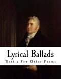 Lyrical Ballads: With a Few Other Poems - Paperback