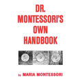 Dr. Montessori's Own Handbook - Hardcover