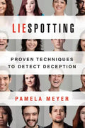 Liespotting: Proven Techniques to Detect Deception - Paperback