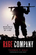 Rage Company: A Marine's Baptism by Fire - Hardcover