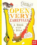 Open Very Carefully: A Book with Bite - Board Book