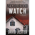 Neighborhood Watch: A Thriller - Paperback