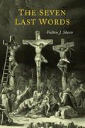 The Seven Last Words - Paperback
