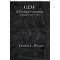 GEM A Positive Commute: Ending Domestic Violence - Paperback