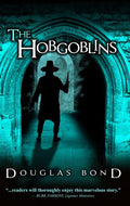 The Hobgoblins: A Novel on John Bunyan - Paperback