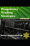 Proprietary Trading Strategies: market neutral arbitrage - Paperback