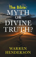 The Bible: Myth or Divine Truth? - Paperback