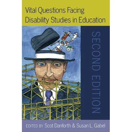 Vital Questions Facing Disability Studies in Education: Second Edition - Paperback