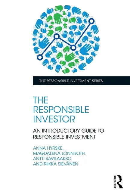 The Responsible Investor: An Introductory Guide to Responsible Investment - Paperback