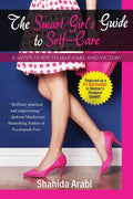 The Smart Girl's Guide to Self-Care - Paperback