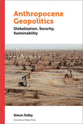 Anthropocene Geopolitics: Globalization, Security, Sustainability - Paperback