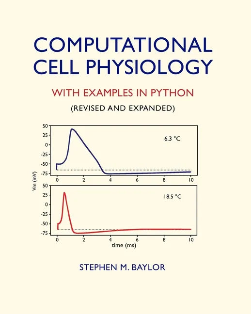 Computational Cell Physiology: With Examples In Python - Paperback