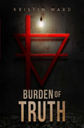 Burden of Truth: Sequel to After the Green Withered - Paperback