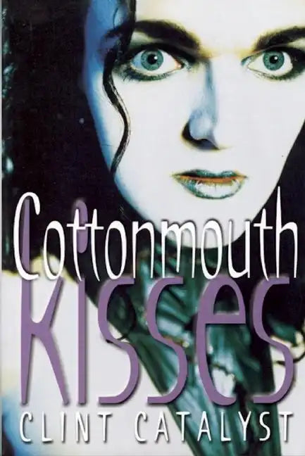Cottonmouth Kisses - Paperback