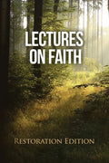 Lectures on Faith: Restoration Edition - Paperback
