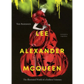 Lee Alexander McQueen: The Illustrated World of a Fashion Visionary - Hardcover