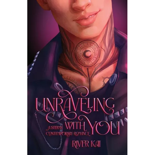 Unraveling with You: A Steamy Contemporary Romance - Paperback