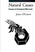 Natural Causes: Essays in Ecological Marxism - Paperback