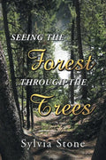 Seeing the Forest Through the Trees - Paperback