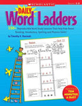 Daily Word Ladders: Grades 1-2: 150+ Reproducible Word Study Lessons That Help Kids Boost Reading, Vocabulary, Spelling and Phonics Skills! - Paperback