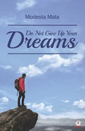 Do Not Give Up Your Dreams - Paperback