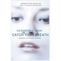 Catch Your Breath - Paperback