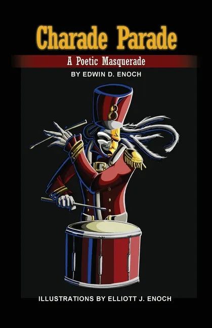 Charade Parade: A Poetic Masquerade - Paperback