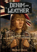 Denim and Leather: The Rise and Fall of the New Wave of British Heavy Metal - Paperback
