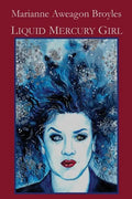 Liquid Mercury Girl - Paperback
