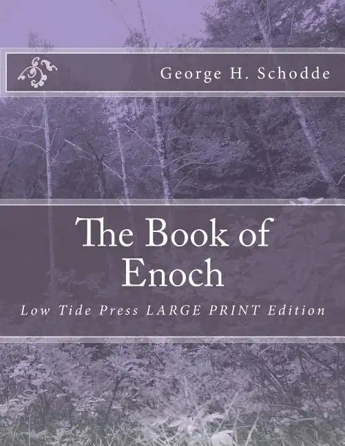 The Book of Enoch: Low Tide Press LARGE PRINT Edition - Paperback