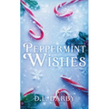 Peppermint Wishes - Paperback
