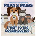 A Visit to the Doggie Doctor - Hardcover