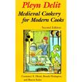 Pleyn Delit: Medieval Cookery for Modern Cooks - Paperback