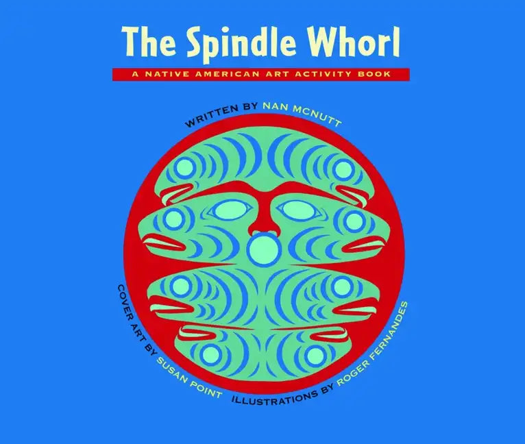The Spindle Whorl: A Story and Activity Book for Ages 8 - 10 - Paperback