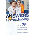 Answers for Homeschooling: Top 25 Questions Critics Ask - Paperback