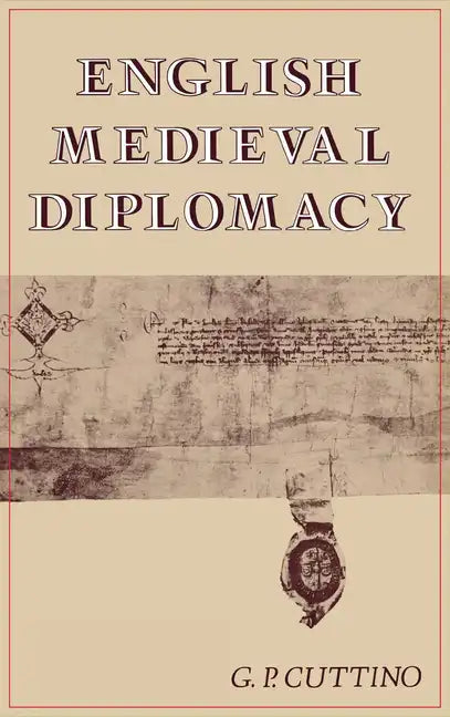 English Medieval Diplomacy - Hardcover