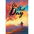 On That Day - Paperback