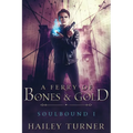 A Ferry of Bones & Gold - Paperback